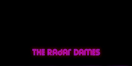 The Radar Dames: Get Your Rocks Off (LIVE) primary image