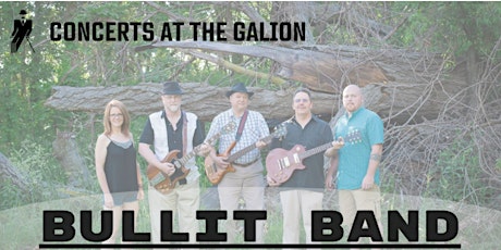 Concerts at the Galion - BULLIT BAND tickets