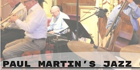 Concerts at the Galion - PAUL MARTIN'S JAZZ QUINTET