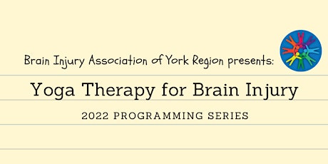 Yoga Therapy for Brain Injury - 2022 BIAYR Programming Series tickets