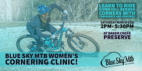 Blue Sky MTB Women's Cornering Clinic! tickets