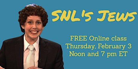 SNL's Jews (FREE Online Class) tickets