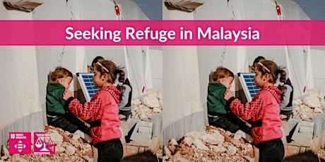 Seeking Refuge in Malaysia tickets