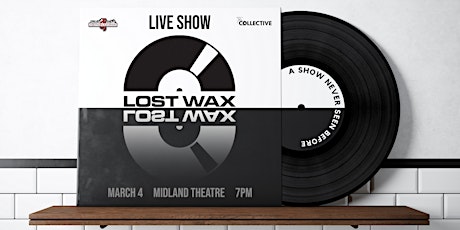 Lost Wax Live tickets