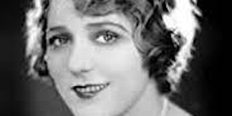 Mary Pickford: The World's First Major Movie Star: View Lecture On Demand!