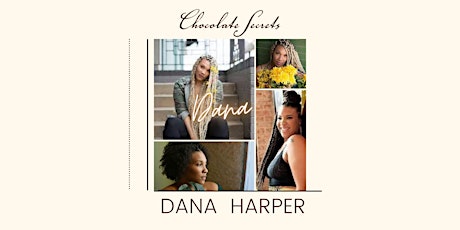 Dallas Treasure Dana Harper is Live at Chocolate Secrets tickets