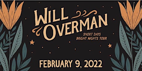 Will Overman - Short Days Bright Nights Tour tickets