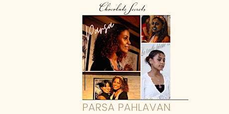 Parsa Pahlavan's Magic is Live at Chocolate Secrets tickets