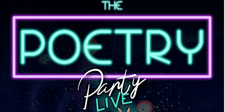 The Poetry Party LIVE  OPEN MIC tickets