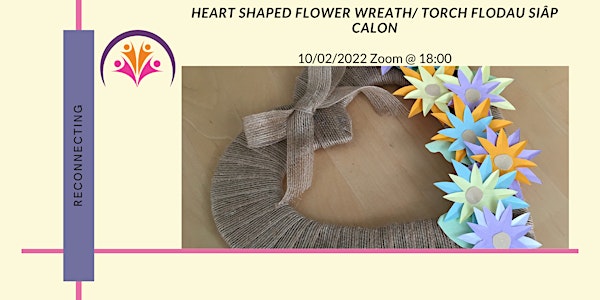 Heart shaped flower wreath/ Torch flodau siâp calon