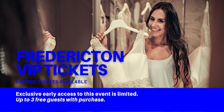 Fredericton Pop Up Wedding Dress Sale VIP Early Access tickets