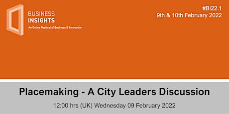 Placemaking - A City Leaders Discussion tickets