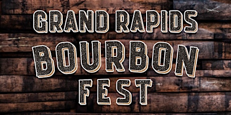 2nd Annual Grand Rapids Bourbon Fest tickets