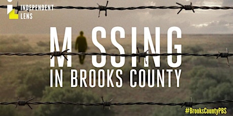 Missing in Brooks County: Film showing and discussion tickets