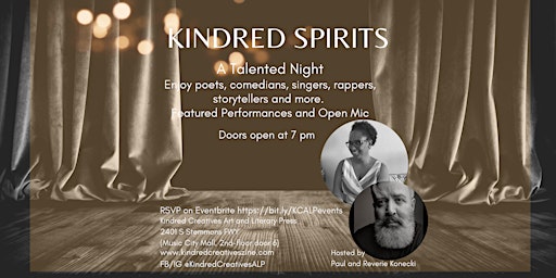 Kindred Spirits Night of Poetry, Music, Comedians, Storytellers + Open Mic