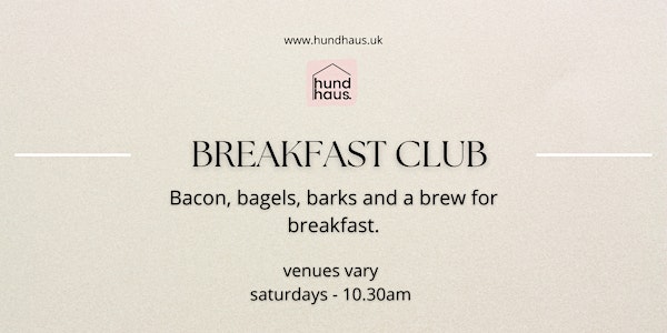 HundHaus - Breakfast Club