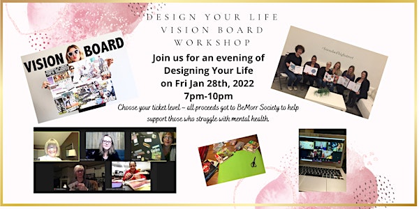 Design Your Life Vision Board Workshop ~ a fundraiser for BeMorr Society