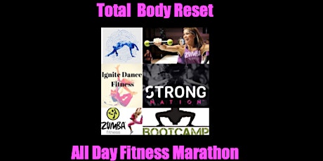 Total Body Reset All Day Fitness Marathon tickets