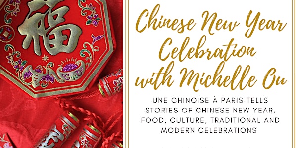Celebrate Chinese New Year with Michelle Ou, une chinoise à Paris