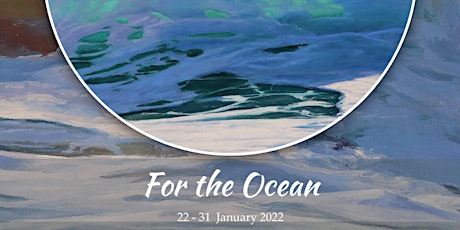 For the Ocean - 22nd to the 31st January 2022 tickets