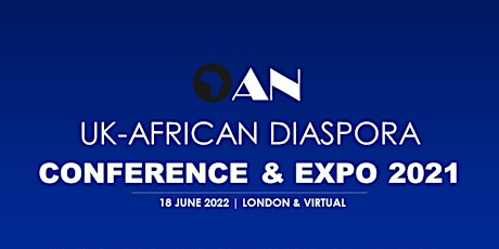 Annual UK - African Diaspora Conference  and Expo 2022 ingressos