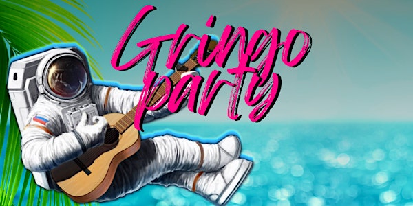 GRINGO PARTY ✦ TODA TERÇA ✦ POP, FUNK, REGGAETON, HITS ✦ PINK LAB