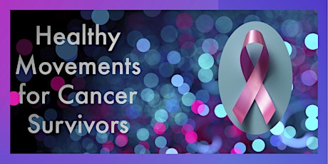 Healthy Movements for Cancer Survivors tickets