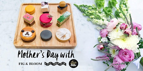 Mother's Day Event - LuxBite High Tea & Flower Arrangement Workshop primary image
