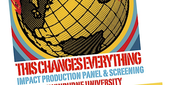 IMPACT PRODUCTION PANEL & screening of This Changes Everything