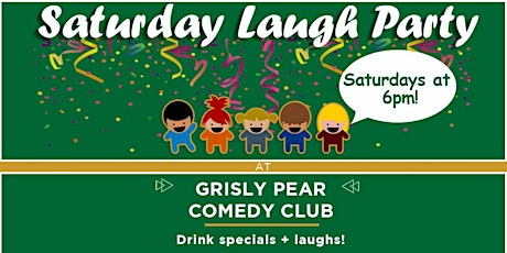 Tickets to SATURDAY LAUGH PARTY!