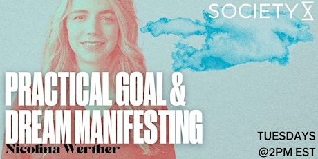 SocietyX -  Practical Goal & Dream Manifesting tickets
