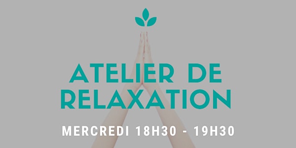 Atelier  GRATUIT découverte - RELAXATION - St-Priest