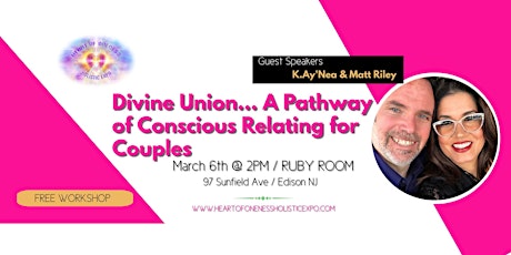 DIVINE UNION...A Pathway of Conscious Relating for Couples tickets