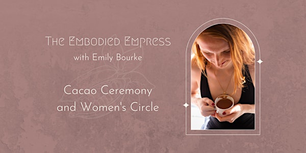 Cacao Ceremony & Women's Circle