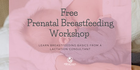 Prenatal Breastfeeding Workshop tickets