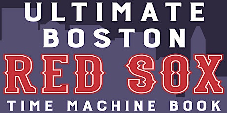 Ultimate Presentation for Red Sox Nation with Marty Gitlin tickets