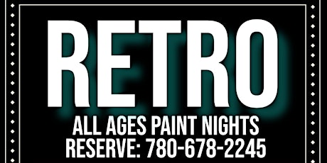 All ages Paint night at Retro in Camrose tickets