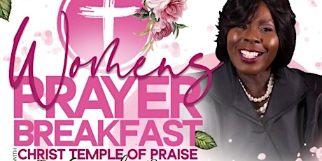 CTOP Women's Prayer Breakfast / Christ Temple of Praise Church Wilson NC tickets