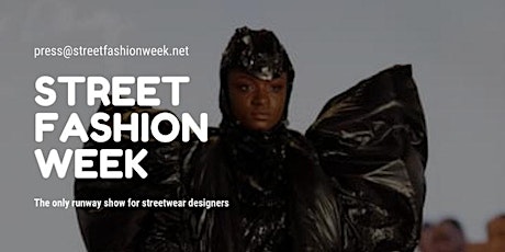 Street Fashion Week: NYFW Streetwear show (SFWRUNWAY) tickets