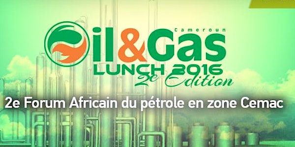 Forum Cameroon Oil & Gas Lunch 2016