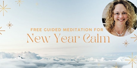 New Year Calm: Free Guided Meditation tickets