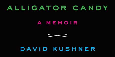 The Baltimore Sun Book Club - Alligator Candy by David Kushner primary image