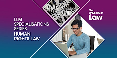 LLM Specialisations Series: Human Rights Law (Medium: English) tickets