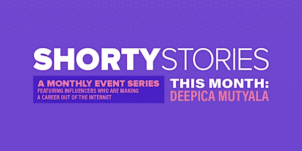 #ShortyStories with Deepica Mutyala