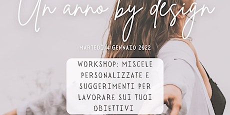 Immagine principale di Un anno by design workshop: miscele e suggerimenti per i tuoi obiettivi 