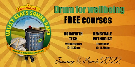 Drum for Wellbeing Course - FREE. Denby Dale. tickets