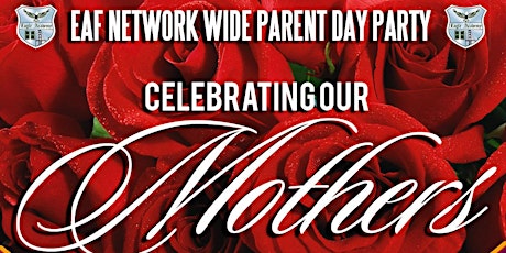 2nd ANNUAL EAF NETWORK WIDE PARENT DAY PARTY FUNDRAISER primary image