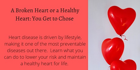 A Broken Heart or a Healthy Heart: You Get to Chose