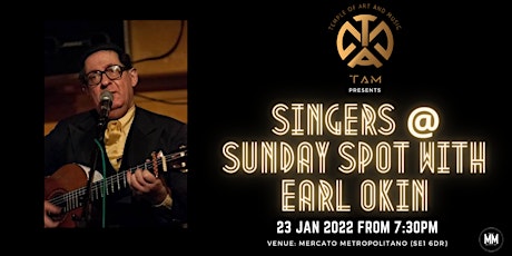 Singers@Sunday Spot hosted by Earl Okin tickets