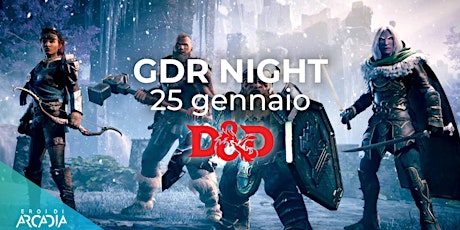 GDR Night - D&D - Martedì 25 Gennaio biglietti